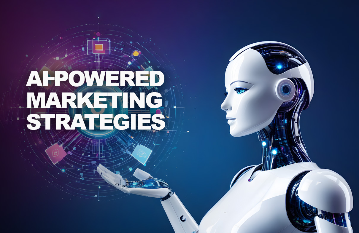 Revolutionizing Business: AI-Powered Marketing Strategies for the Modern Era
